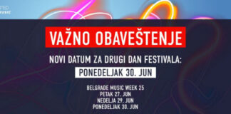 BELGRADE MUSIC WEEK 25: VAŽNO OBAVEŠTENJE – Izmena datuma drugog festivalskog dana – Novi termin: ponedeljak 30. jun