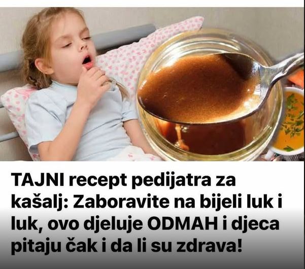 TAJNI recept pedijatra za kašalj: Zaboravite na bijeli luk i luk, ovo djeluje ODMAH i djeca pitaju čak i da li su zdrava! - featured image TAJNI recept pedijatra za kašalj: Zaboravite na bijeli luk i luk, ovo djeluje ODMAH i djeca pitaju čak i da li su zdrava! - featured image